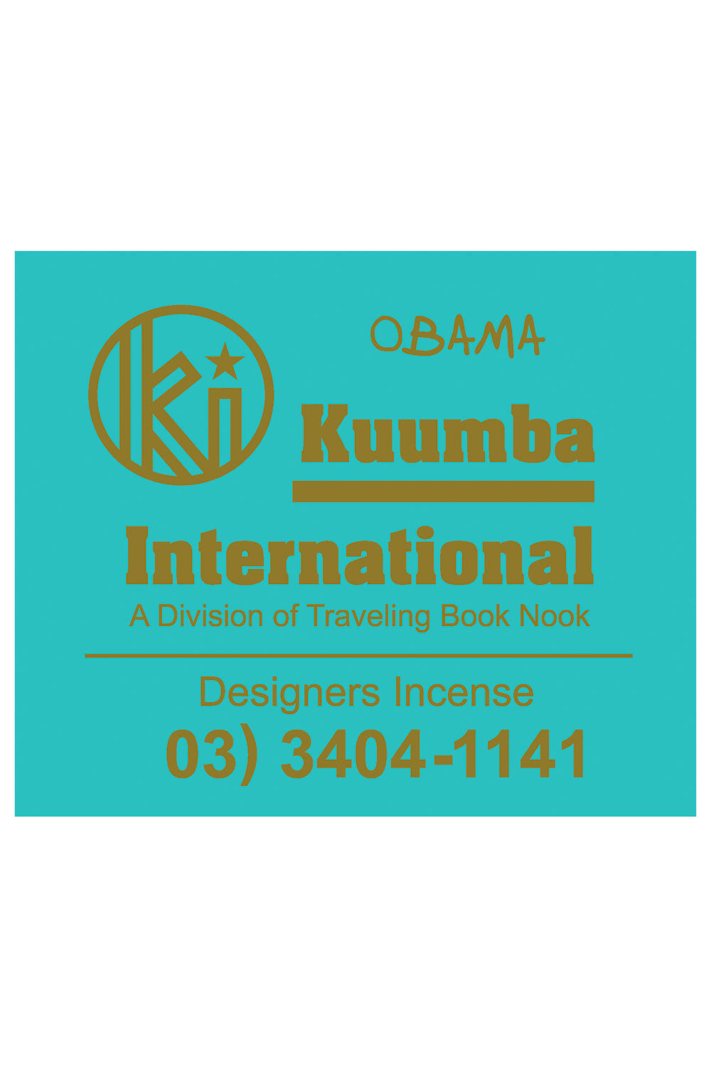 The KUUMBA - DESIGNERS INCENSE OBAMA available online with global shipping, and in PAM Stores Melbourne and Sydney.