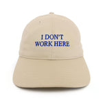 The SORRY I DON'T WORK HERE CAP BEIGE available online with global shipping, and in PAM Stores Melbourne and Sydney.