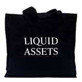 LIQUID ASSETS TOTE BAG